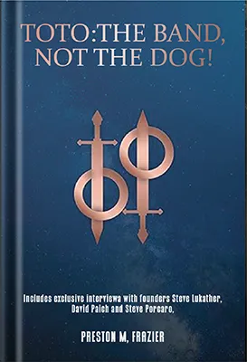 Toto-The-Band,-Not-The-Dog! by Americas Book Publisher